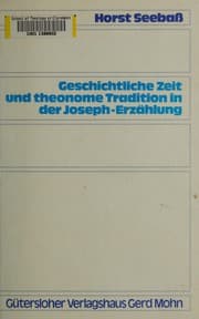 Tapa de Geschichtliche Zeit und theonome Tradition in der Joseph-Erzählung
