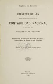 Tapa de Proyecto de ley sobre reorganización de la contabilidad nacional y creación del Departamento de contraloria y exposición de motivos de dicho proyecto