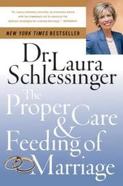 Tapa de The proper care and feeding of marriage