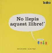 Tapa de No llepis aquest llibre!