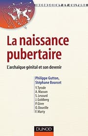Tapa de La naissance pubertaire - L'archaïque génital et son devenir