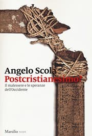 Tapa de Postcristianesimo? Il malessere e le speranze dell'Occidente