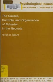 Tapa de The causes, controls, and organization of behavior in the neonate
