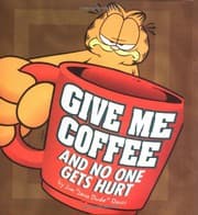 Tapa de Give Me Coffee and No One Gets Hurt!