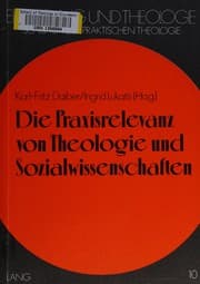Tapa de Die Praxisrelevanz von Theologie und Sozialwissenschaften