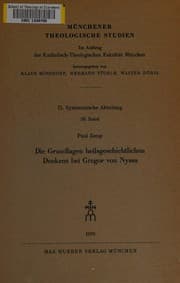 Tapa de Die Grundlagen heilsgeschichtlichen Denkens bei Gregor von Nyssa