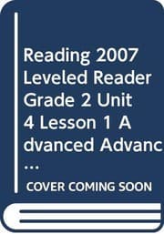 Tapa de READING 2007 LEVELED READER GRADE 2 UNIT 4 LESSON 1 ADVANCED ADVANCED