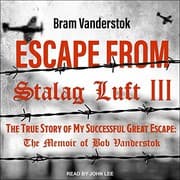 Tapa de Escape from Stalag Luft III Lib/E : The True Story of My Successful Great Escape