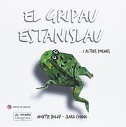 Tapa de El gripau Estanislau …i altres poemes