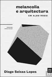Tapa de Melancolia e Arquitectura em Aldo Rossi