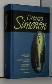Tapa de Maigret tend un piège, Maigret et le client du samedi, Les fantômes du chapelier, L'escalier de fer, Les autres