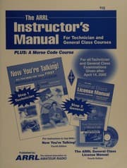 Tapa de The ARRL instructor's manual for the technician and general class license courses plus a Morse code course