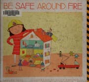 Tapa de Be safe around fire