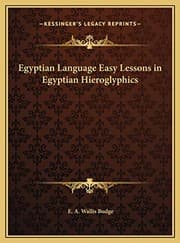Tapa de Egyptian Language Easy Lessons in Egyptian Hieroglyphics