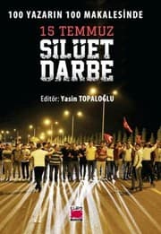 Tapa de 100 Yazarin 100 Makalesinde 15 Temmuz - Silüet Darbe