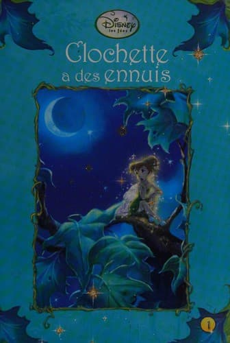 Tapa de Clochette a des ennuis