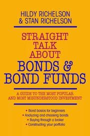 Tapa de Straight talk about bonds and bond funds