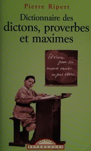 Tapa de Dictionnaire des maximes, dictons et proverbes français