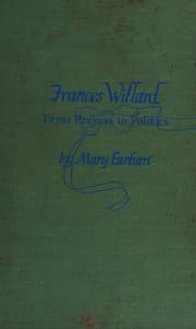 Tapa de Frances Willard. From prayers to politics. [With portraits.].