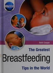 Tapa de The greatest breastfeeding tips in the world