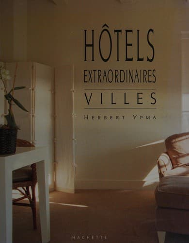 Tapa de Hôtels extraordinaires
