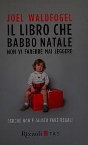 Tapa de Il libro che Babbo Natale non vi farebbe mai leggere