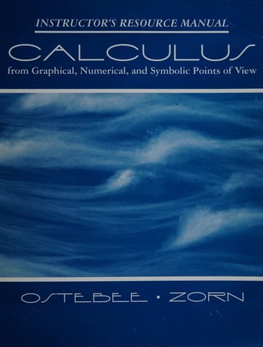 Tapa de Instructor's resource manual Calculus from graphical, numerical, and symbolic points of view