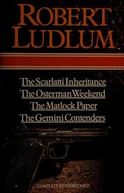Tapa de The Scarlatti inheritance ; The Osterman weekend ; The Matlock paper ; The Gemini contenders