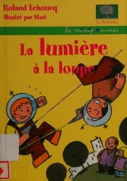 Tapa de La lumière à la loupe