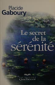 Tapa de Le secret de la sérénité