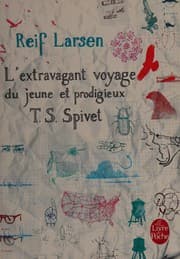Tapa de L'extravagant voyage du jeune et prodigieux T.S. Spivet