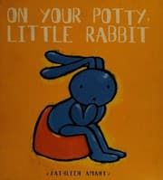 Tapa de On your potty, little rabbit