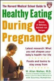 Tapa de The Harvard Medical School guide to healthy eating during pregnancy