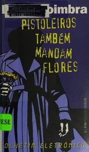 Tapa de Pistoleiros também mandam flores