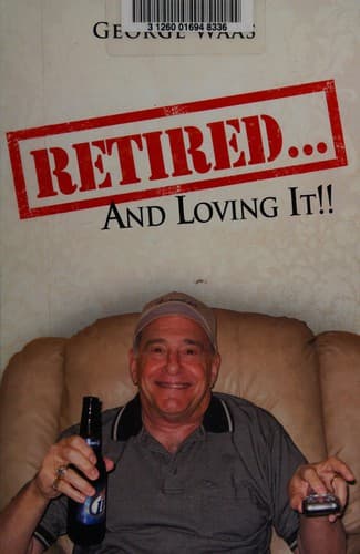 Tapa de Retired and Loving It!!