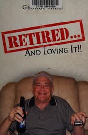 Tapa de Retired and Loving It!!
