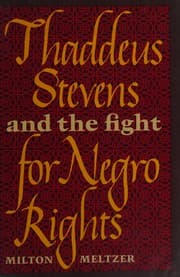 Tapa de Thaddeus Stevens and the fight for Negro rights