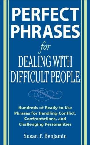 Tapa de Perfect Phrases for Dealing with Difficult People