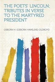 Tapa de The Poets' Lincoln; Tributes in Verse to the Martyred President
