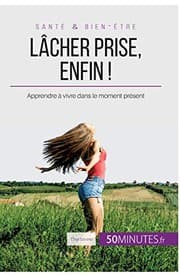 Tapa de Lâcher prise, enfin !