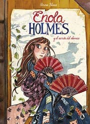 Tapa de Enola Holmes y el secreto del abanico
