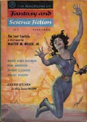 Tapa de The Magazine of Fantasy and Science Fiction, February 1957; *The Last Canticle* By Walter M. Miller, Jr.