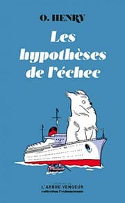 Tapa de Les hypothèses de l'échec - Précédé de "O.Henry, nous voilà