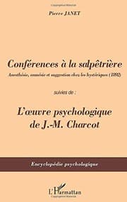 Tapa de Conférences à la Salpêtrière : Anesthésie, amnésie et suggestion chez les hystériques  - Suivies de
