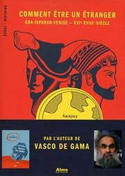 Tapa de Comment être un étranger, De Venise à Goa, XVIe-XVIIIe