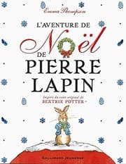 Tapa de L' aventure de Noel de Pierre Lapin inspire du conte de Beatrix Potter [ Christmas - Noel ]