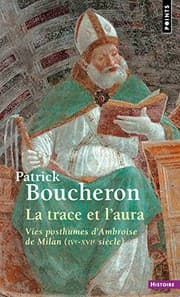 Tapa de La Trace et l'Aura - Vies posthumes d'Ambroise de Milan