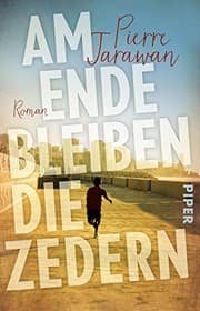 Tapa de Am Ende bleiben die Zedern