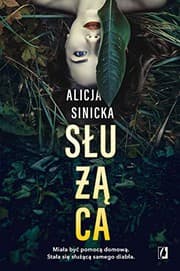 Tapa de SĹuĹzÄca - Alicja Sinicka [KSIÄĹťKA]