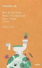 Tapa de Insanlar - Her Seyin Içine Nasil S*çtigimizin Kisa Tarihi